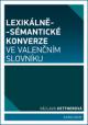 Kettnerová Václava: Lexikálně-sémantické konverze ve valenčním slovníku